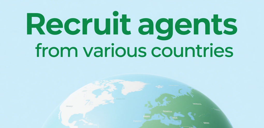 Recruit agents from various countries